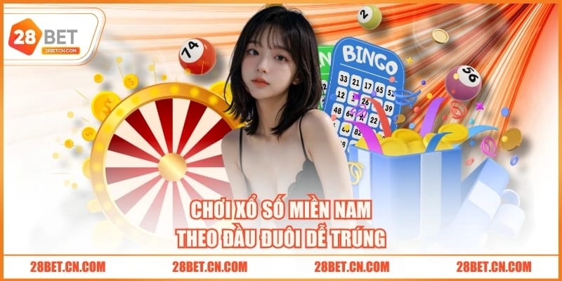 Chơi xổ số miền Nam theo đầu đuôi dễ trúng